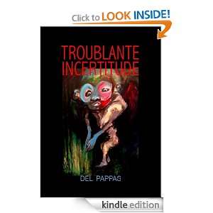 Troublante incertitude (French Edition) Gilles Del Pappas  