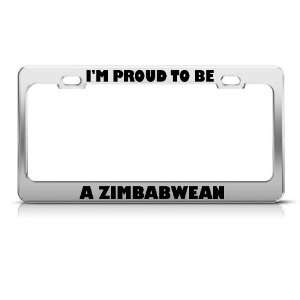  Im Proud To Be Zimbabwean Africa License Plate Frame 