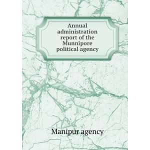   report of the Munnipore political agency Manipur agency Books