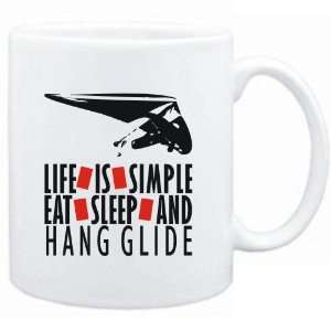   LIFE IS SIMPLE. EAT , SLEEP & Hang Glide  Sports