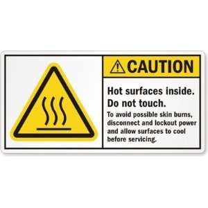  Hot surfaces inside. Do not touch. To avoid possible skin 