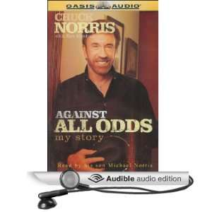 Against All Odds My Story (Audible Audio Edition) Chuck 