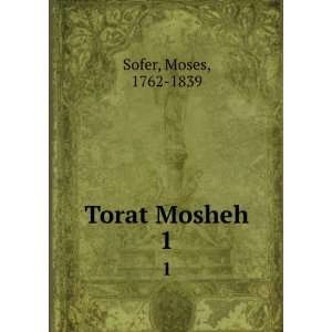  Torat Mosheh. 1 Moses, 1762 1839 Sofer Books