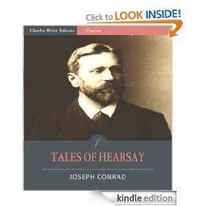 Tales of Hearsay (Illustrated) Joseph Conrad, Charles River Editors 