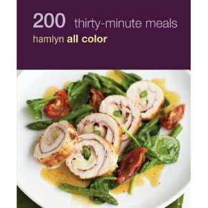  200 Thirty Minute Meals Hamlyn All Color [Paperback 