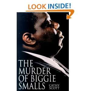 The Murder of Biggie Smalls (9780312266202) Cathy Scott 