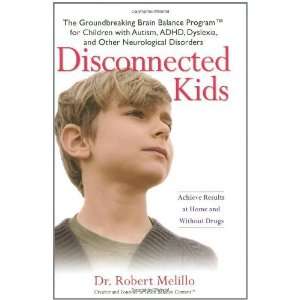  Disconnected Kids The Groundbreaking Brain Balance 