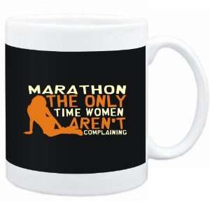 Mug Black  Marathon  THE ONLY TIME WOMEN ARENÂ´T COMPLAINING 