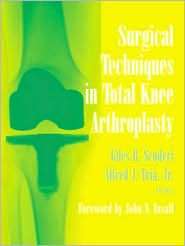 Surgical Techniques in Total Knee Arthroplasty, (0387983899), Giles R 
