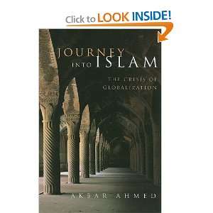   Islam the Crisis of Globalization [Paperback] Akbar Ahmed Books