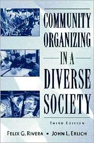 Community Organizing in a Diverse Society, (020526834X), Felix G 