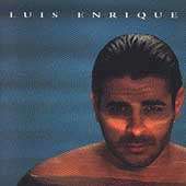 Luis Enrique by Luis Enrique CD, Aug 1994, Sony Music Distribution USA 