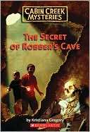 Secret of Robbers Cave (Cabin Creek Mysteries Series #1)
