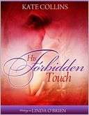 His Forbidden Touch Kate Collins