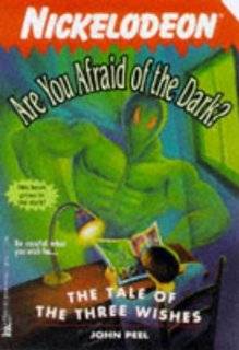   OF THE THREE WISHES ARE YOU AFRAID OF TH (ARE YOU AFRAID OF THE DARK