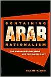 Containing Arab Nationalism (The New Cold War History) The Eisenhower 