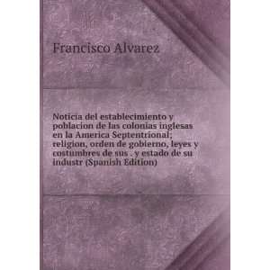   estado de su industr (Spanish Edition) Francisco Alvarez Books