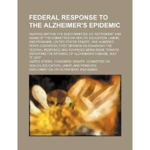  Federal response to the Alzheimers epidemic hearing 