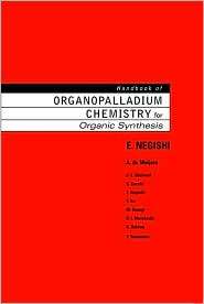 Handbook of Organopalladium Chemistry for Organic Synthesis 