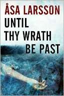 Until Thy Wrath Be Past Asa Larsson