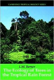 The Ecology of Trees in the Tropical Rain Forest, (0521801834), I. M 