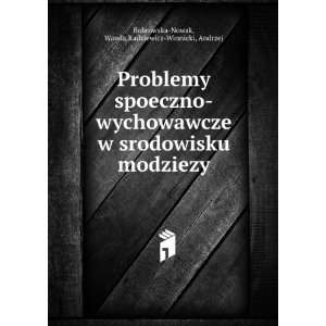   modziezy Wanda,Radziewicz Winnicki, Andrzej Bobrowska Nowak Books