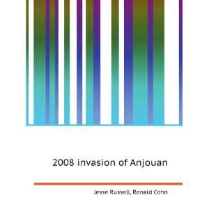  2008 invasion of Anjouan Ronald Cohn Jesse Russell Books