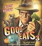 Half Good Eats 3 The Later Years by Alton Brown (2011, Hardcover 
