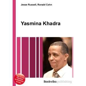  Yasmina Khadra Ronald Cohn Jesse Russell Books