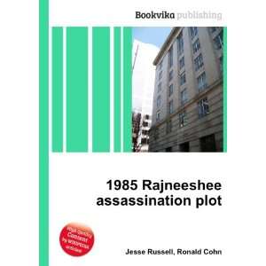   1985 Rajneeshee assassination plot Ronald Cohn Jesse Russell Books