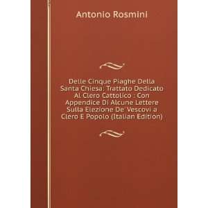  De Vescovi a Clero E Popolo (Italian Edition) Antonio Rosmini Books
