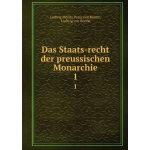   Monarchie Ludwig von RÃ¶nne Ludwig Moritz Peter von RÃ¶nne Books