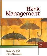Bank Management, (0324655789), Timothy W. Koch, Textbooks   Barnes 