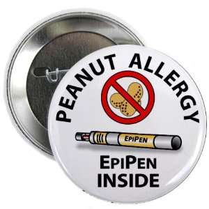 PEANUT ALLERGY EpiPen Inside Medical Alert 2.25 inch Pinback Button 