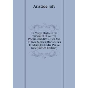   Et Mises En Ordre Par A. Joly (French Edition) Aristide Joly Books