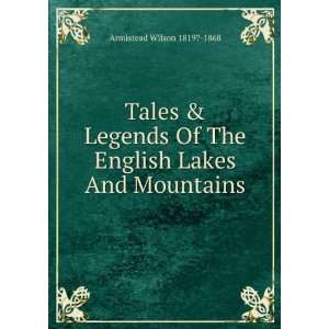   Of The English Lakes And Mountains Armistead Wilson 1819? 1868 Books