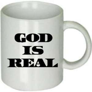  GOD Is Real. Custom Ceramic Coffee Cup 