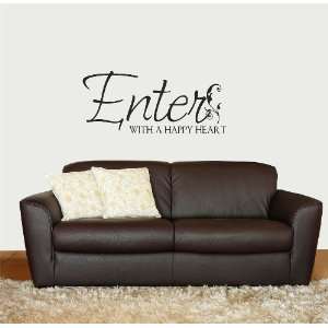 Vinyl Wall Decal   Enter with a happy heart   selected color Dark 
