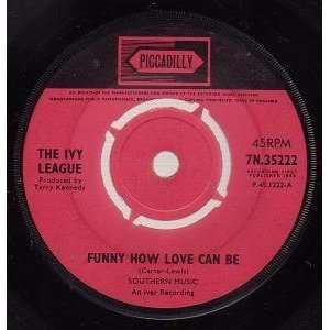  FUNNY HOW LOVE CAN BE 7 INCH (7 VINYL 45) UK PICCADILLY 