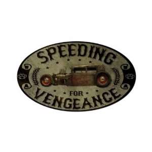 Speeding VenganceHot Rod Vintage Metal Sign Shop Garage Car Auto 24 X 