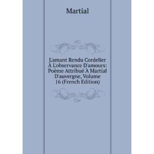   © Ã? Martial Dauvergne, Volume 16 (French Edition) Martial Books