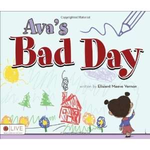    Avas Bad Day [Perfect Paperback] Elisient Maeve Vernon Books