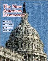 The New American Democracy, (0205780164), Morris P. Fiorina, Textbooks 