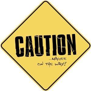   CAUTION  MAGEE ON THE WAY  CROSSING SIGN