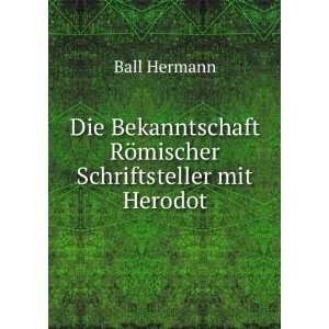  Die Bekanntschaft RÃ¶mischer Schriftsteller mit Herodot 