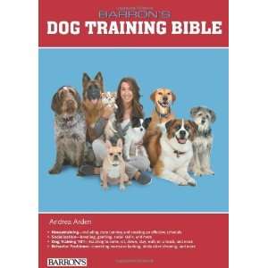  Barrons Dog Training Bible (Dog Bibles) [Hardcover 