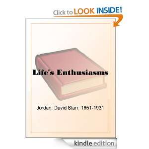  Lifes Enthusiasms eBook David Starr Jordan Kindle Store