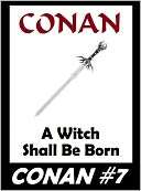 Conan #7 A Witch Shall be Born (Original Version)