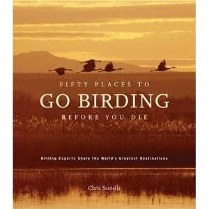  Fifty Places to Go Birding Before You Die Birding Experts 