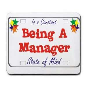  Being A Manager Is a Constant State of Mind Mousepad 